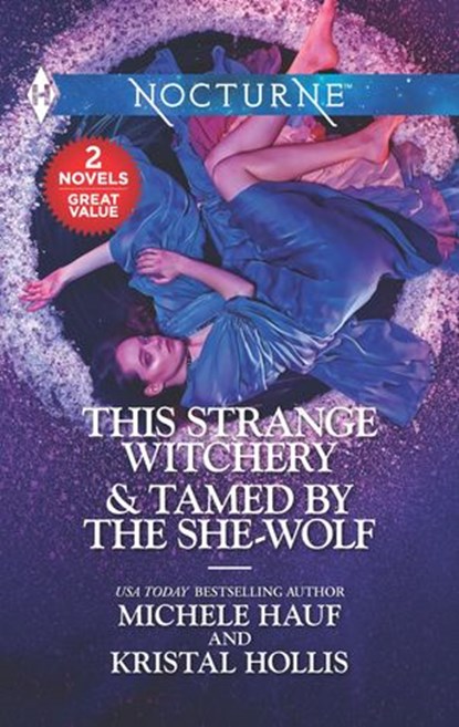 This Strange Witchery & Tamed by the She-Wolf, Michele Hauf ; Kristal Hollis - Ebook - 9781488035210