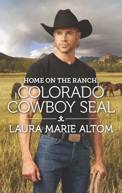 Home on the Ranch: Colorado Cowboy SEAL, Laura Marie Altom - Ebook - 9781488035272