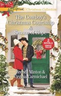 The Cowboy's Christmas Courtship and Season of Hope | Brenda Minton ; Virginia Carmichael | 