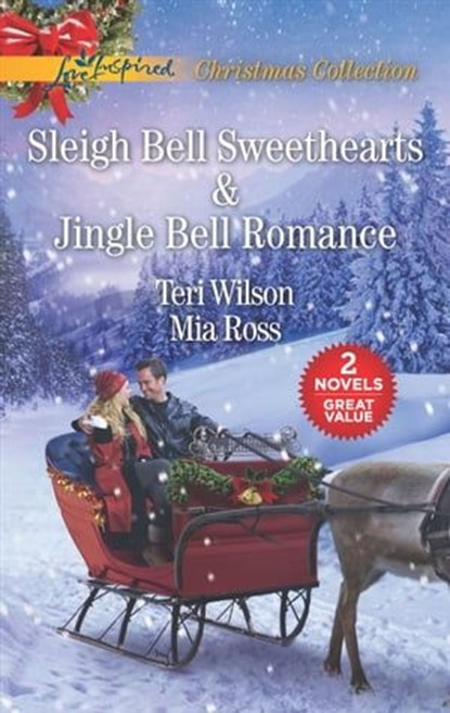 Sleigh Bell Sweethearts & Jingle Bell Romance, Teri Wilson ; Mia Ross - Ebook - 9781488035524