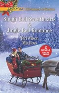 Sleigh Bell Sweethearts and Jingle Bell Romance | Teri Wilson ; Mia Ross | 