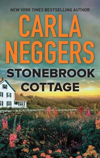 Stonebrook Cottage, Carla Neggers - Ebook - 9781488036996