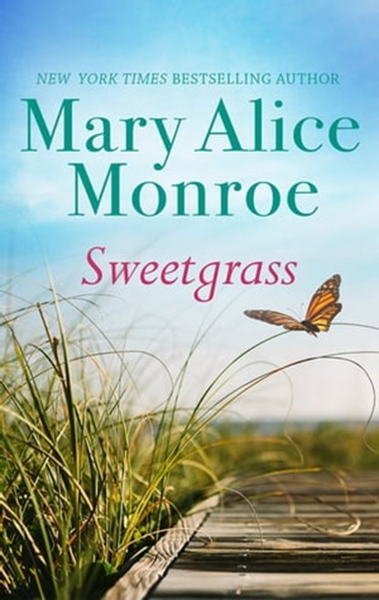 Sweetgrass, Mary Alice Monroe - Ebook - 9781488038389