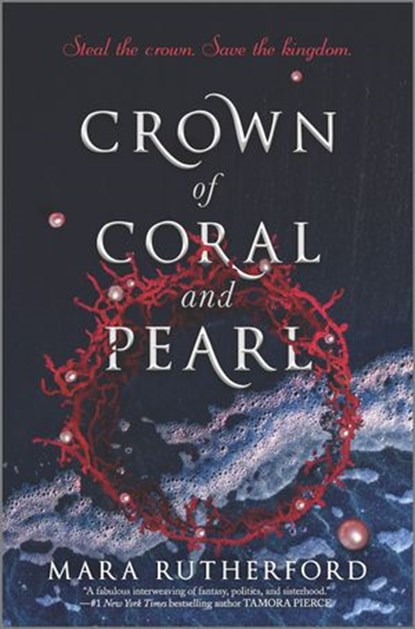 Crown of Coral and Pearl, Mara Rutherford - Ebook - 9781488038884
