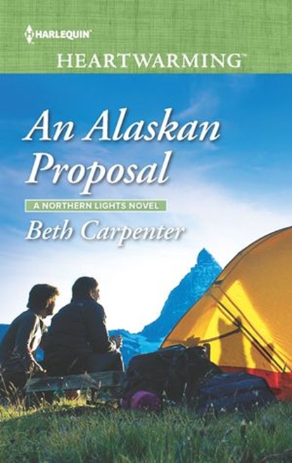 An Alaskan Proposal, Beth Carpenter - Ebook - 9781488039584