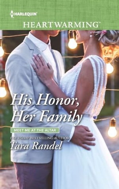 His Honor, Her Family, Tara Randel - Ebook - 9781488039621