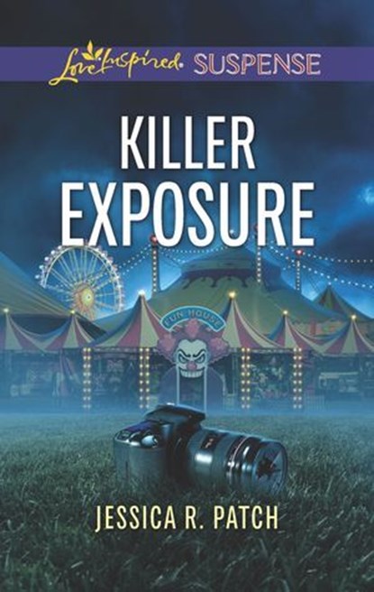 Killer Exposure, Jessica R. Patch - Ebook - 9781488040436