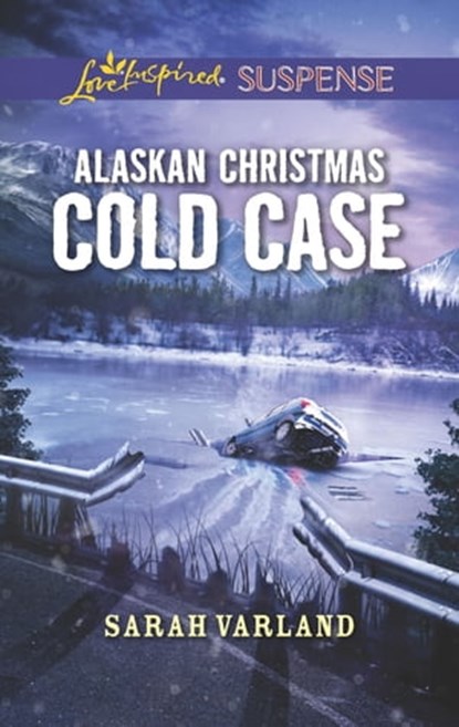 Alaskan Christmas Cold Case, Sarah Varland - Ebook - 9781488040740
