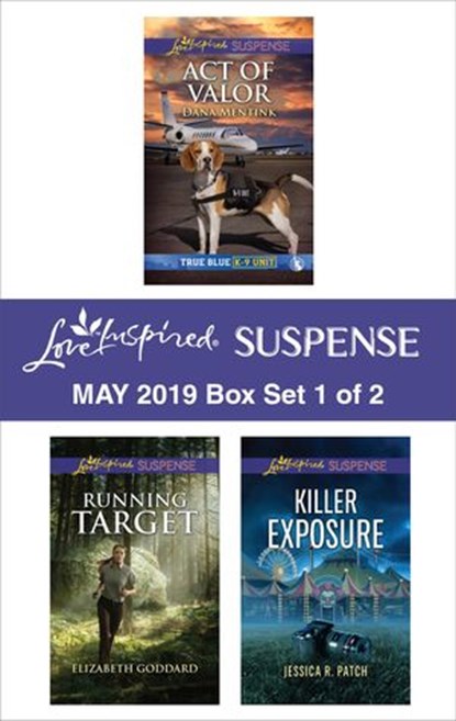 Harlequin Love Inspired Suspense May 2019 - Box Set 1 of 2, Dana Mentink ; Elizabeth Goddard ; Jessica R. Patch - Ebook - 9781488040955