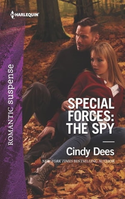 Special Forces: The Spy, Cindy Dees - Ebook - 9781488041327