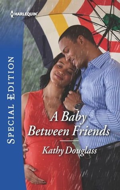 A Baby Between Friends, Kathy Douglass - Ebook - 9781488042188