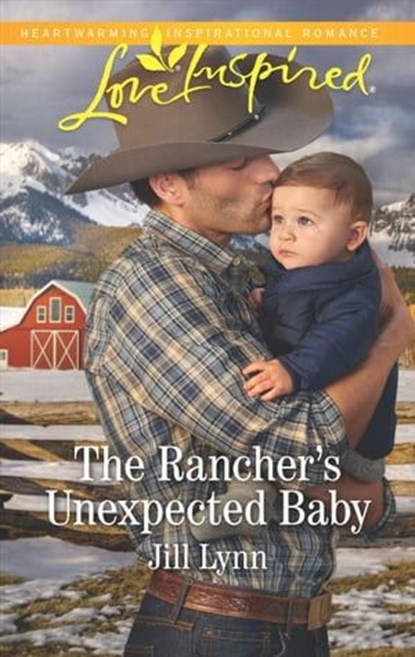 The Rancher's Unexpected Baby, Jill Lynn - Ebook - 9781488042645