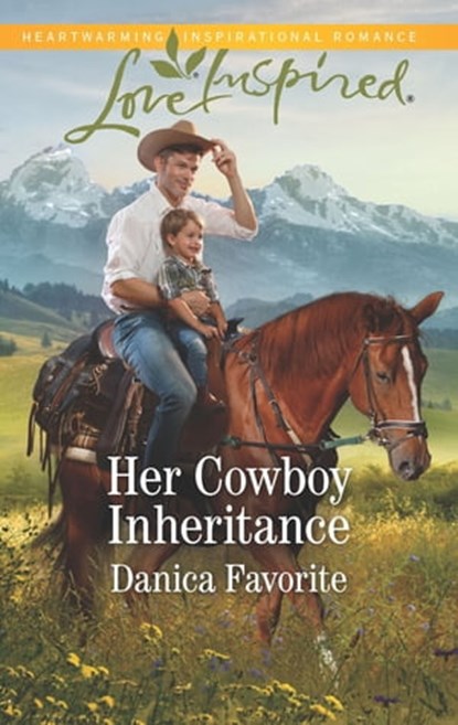 Her Cowboy Inheritance, Danica Favorite - Ebook - 9781488042652