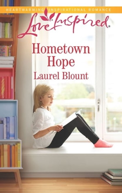 Hometown Hope, Laurel Blount - Ebook - 9781488042973