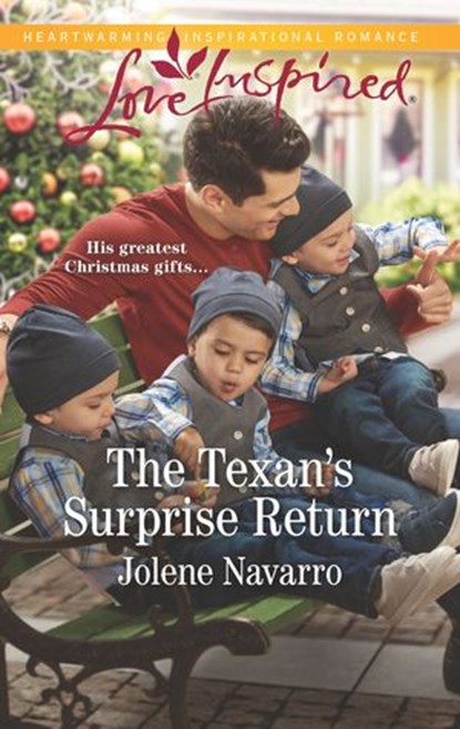 The Texan's Surprise Return, Jolene Navarro - Ebook - 9781488043192