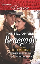 The Billionaire Renegade | Catherine Mann | 