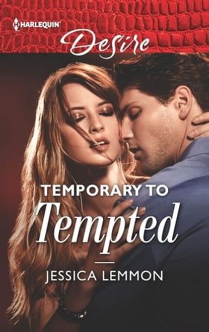 Temporary to Tempted, Jessica Lemmon - Ebook - 9781488046483