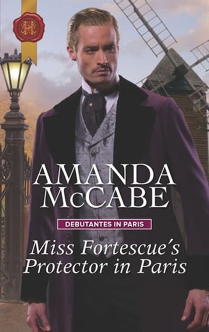 Miss Fortescue's Protector in Paris, Amanda McCabe - Ebook - 9781488047268