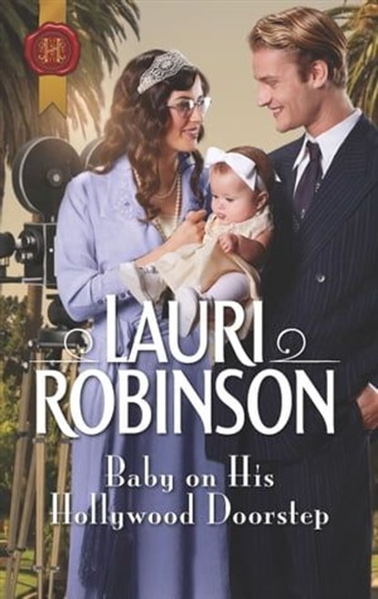 Baby on His Hollywood Doorstep, Lauri Robinson - Ebook - 9781488047275