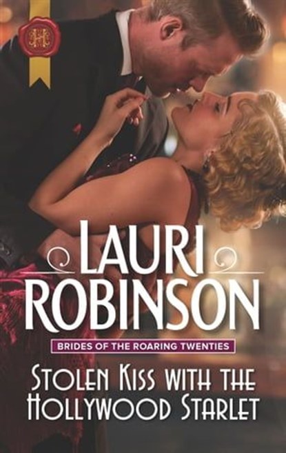 Stolen Kiss with the Hollywood Starlet, Lauri Robinson - Ebook - 9781488047527