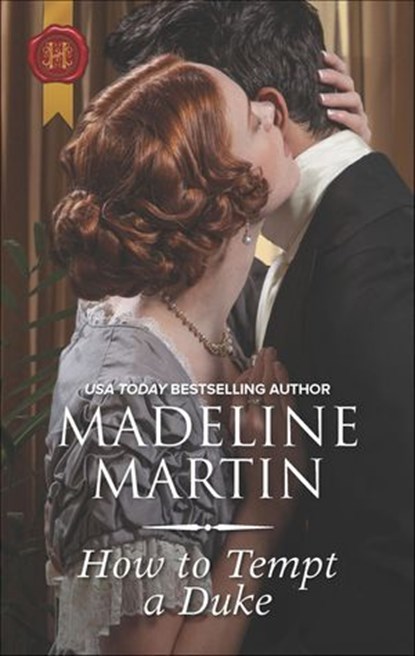How to Tempt a Duke, Madeline Martin - Ebook - 9781488047718