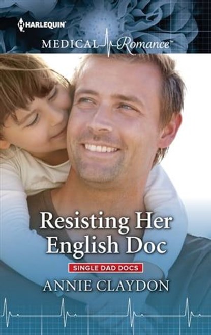 Resisting Her English Doc, Annie Claydon - Ebook - 9781488047756