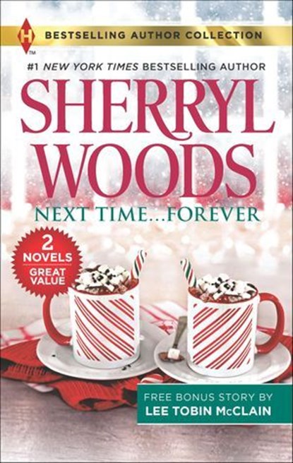 Next Time . . . Forever, Sherryl Woods - Ebook - 9781488049941