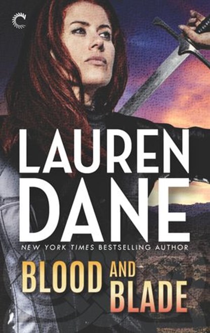 Blood and Blade, Lauren Dane - Ebook - 9781488053962