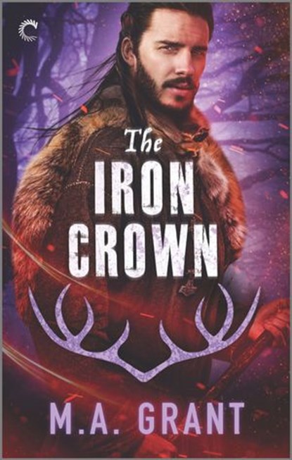 The Iron Crown, M.A. Grant - Ebook - 9781488054143