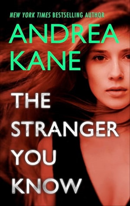 The Stranger You Know, Andrea Kane - Ebook - 9781488054976