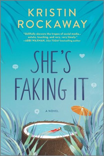 She's Faking It, Kristin Rockaway - Ebook - 9781488056376