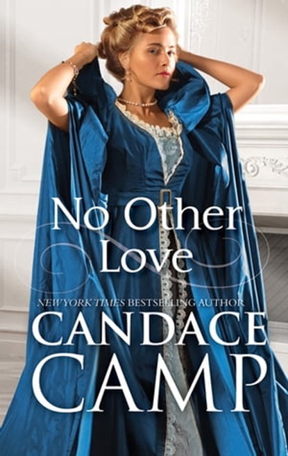 No Other Love, Candace Camp - Ebook - 9781488058608