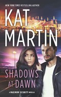 Shadows at Dawn | Kat Martin | 