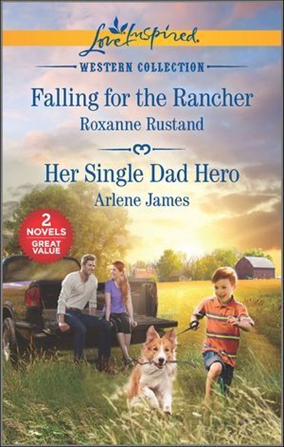 Falling for the Rancher and Her Single Dad Hero, Roxanne Rustand ; Arlene James - Ebook - 9781488059803