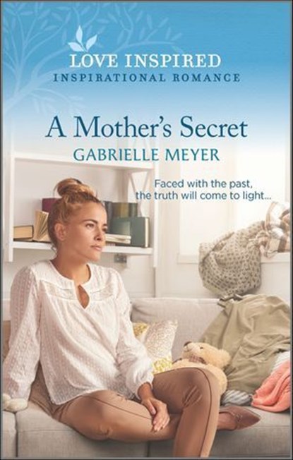 A Mother's Secret, Gabrielle Meyer - Ebook - 9781488060007