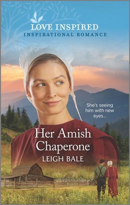 Her Amish Chaperone, Leigh Bale - Ebook - 9781488060311
