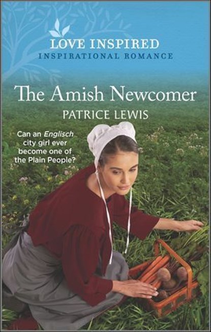The Amish Newcomer, Patrice Lewis - Ebook - 9781488060380
