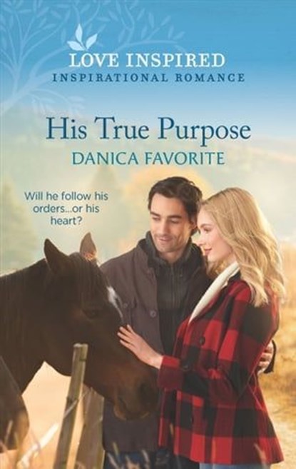 His True Purpose, Danica Favorite - Ebook - 9781488060397