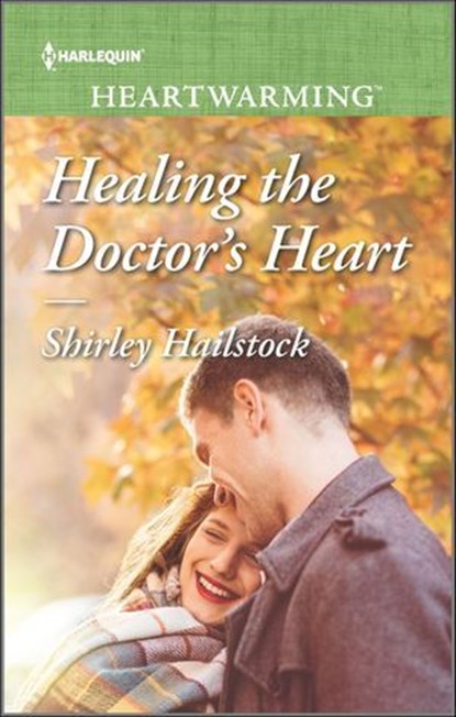 Healing the Doctor's Heart, Shirley Hailstock - Ebook - 9781488061837