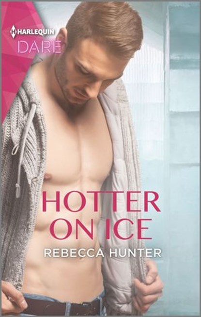 Hotter on Ice, Rebecca Hunter - Ebook - 9781488062063