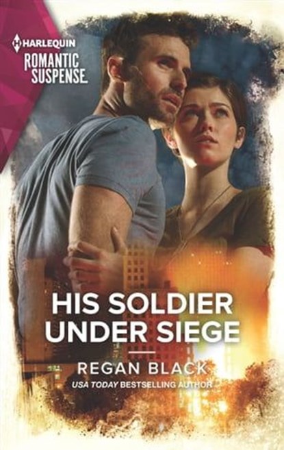 His Soldier Under Siege, Regan Black - Ebook - 9781488063947