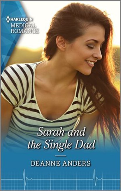Sarah and the Single Dad, Deanne Anders - Ebook - 9781488066535
