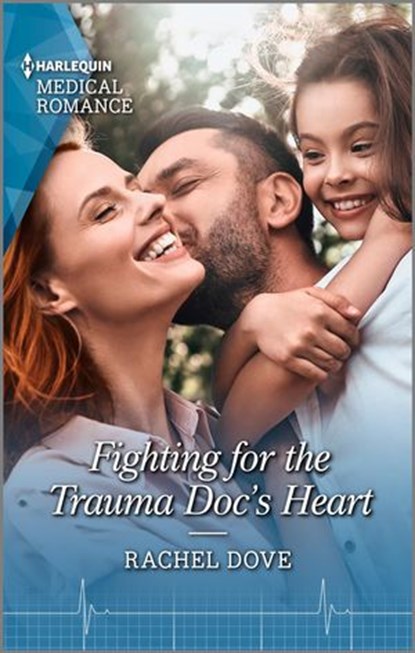 Fighting for the Trauma Doc's Heart, Rachel Dove - Ebook - 9781488066603