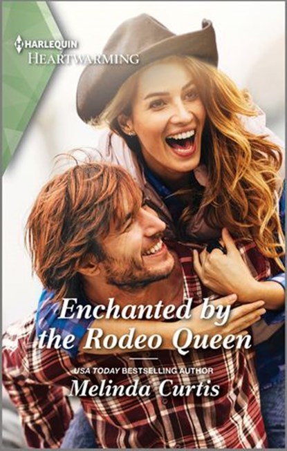 Enchanted by the Rodeo Queen, Melinda Curtis - Ebook - 9781488068034