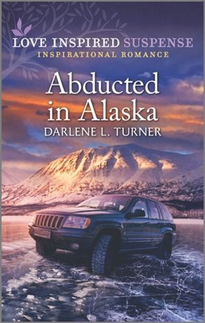 Abducted in Alaska, Darlene L. Turner - Ebook - 9781488072260