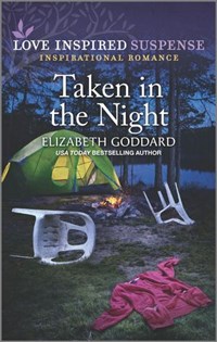 Taken in the Night | Elizabeth Goddard | 