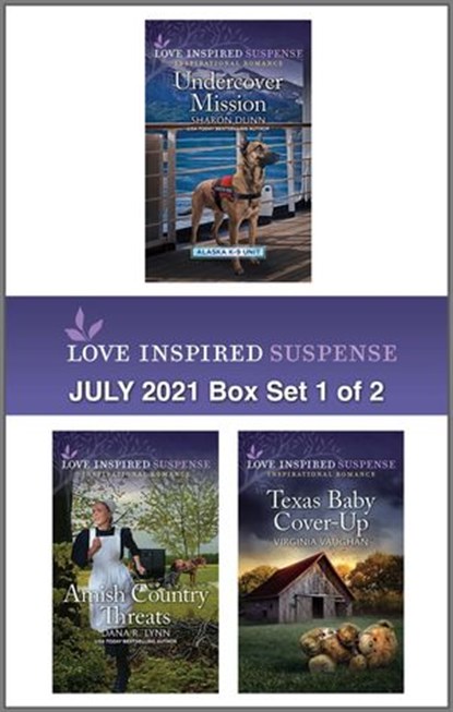 Love Inspired Suspense July 2021 - Box Set 1 of 2, Sharon Dunn ; Dana R. Lynn ; Virginia Vaughan - Ebook - 9781488072550