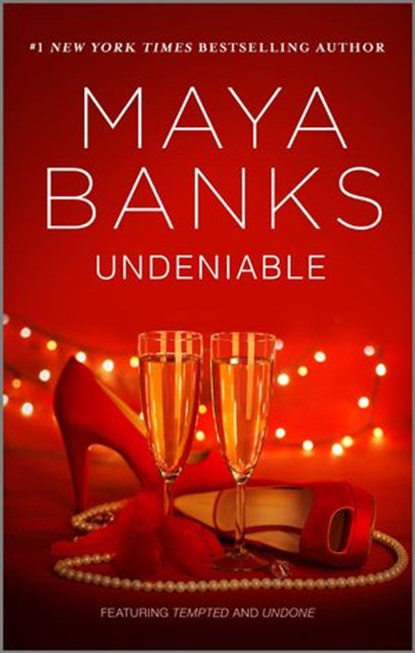 Undeniable, Maya Banks - Ebook - 9781488074271