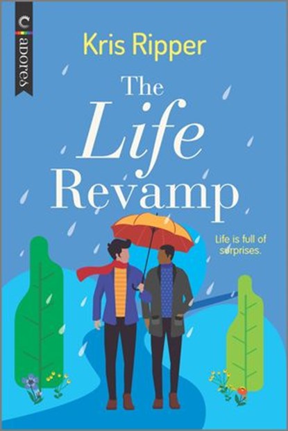 The Life Revamp, Kris Ripper - Ebook - 9781488076992