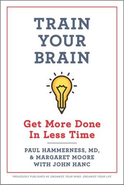 Train Your Brain, Margaret Moore ; Paul Hammerness M.D. - Ebook - 9781488077166